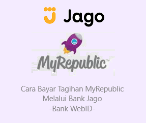 Cara Bayar Tagihan MyRepublic Melalui Bank Jago