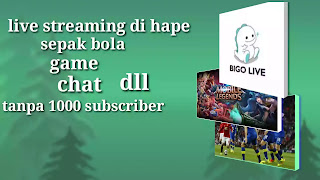 cara live streaming youtube di hape untuk event sepak bola game chat