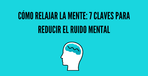 Claves para reducir el estrés y aumentar la tranquilidad mental.