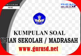 Download Contoh Soal Ujian Sekolah Tahun Pelajaran 2015/2016