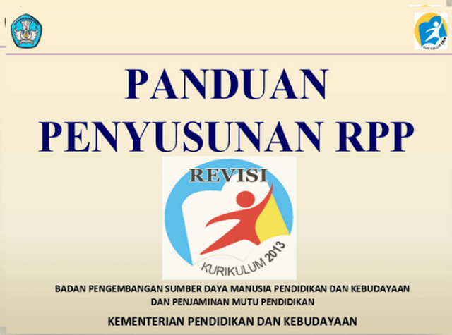  Kementerian Pendidikan dan Kebudayaan pada tahun  Panduan Penyusunan RPP Penilaian & Literasi Kurikulum 2013 Terbaru 