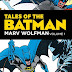 Tales of the Batman: Marv Wolfman #1 - Don Newton, Neal Adams reprints
