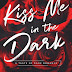 Capa Revelada/Cover Reveal: Kiss me in The dark 