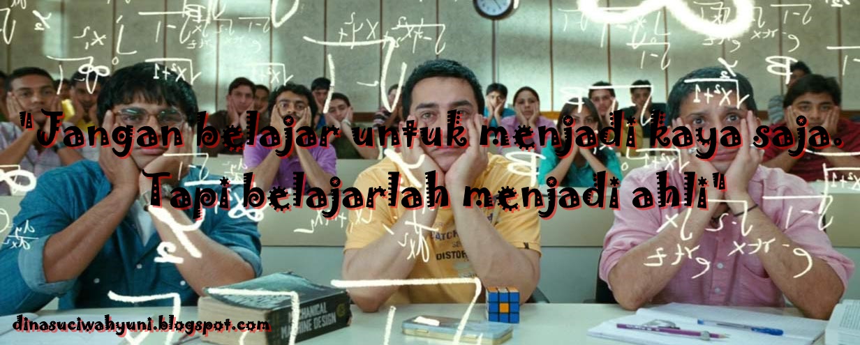  KATA  KATA  MUTIARA BIJAK  DALAM FILM  3 IDIOTS JDSK