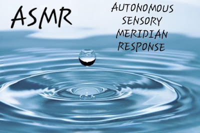 AUTONOMOUS SENSORY MERIDIAN RESPONSE