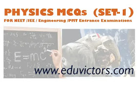 PHYSICS MCQs FOR NEET - IIT JEE EXAMINATION (SET-1)(#NEETMCQs)(#eduvictors)(#JEE)(#PhysicsMCQs)