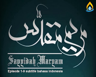 Film Sayyidah Mariyam subtitle Indoneisa full (Free 