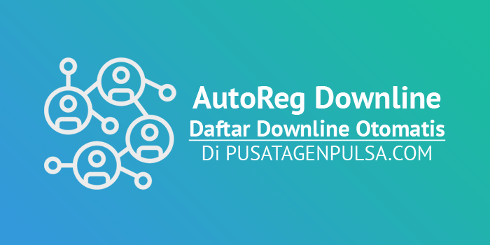 autoreg daftar downline otomatis