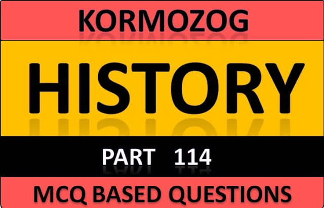 Trivia History Gk MCQ Quiz Questions - Answers Part 114