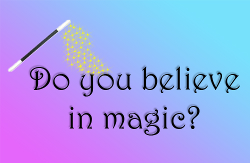 Do you bleieve in magic? Contest./ Czy wierzysz w magię? Konkurs.