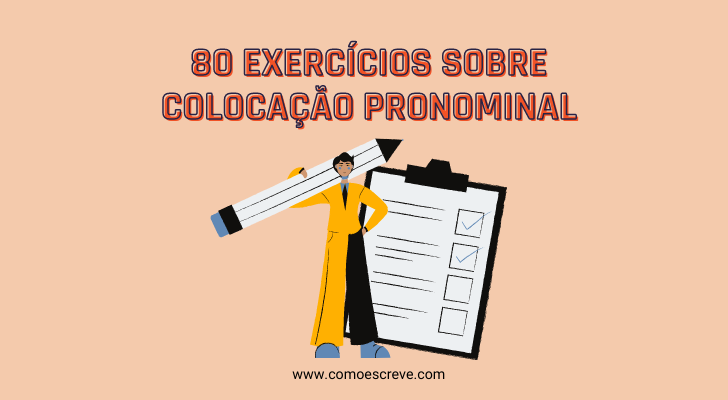 80 Exercícios de Colocação Pronominal (PDF com Gabarito )