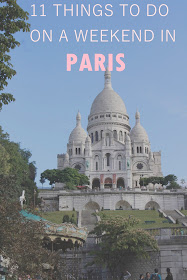 11 THINGS TO DO ON A WEEKEND IN PARIS Falling for A