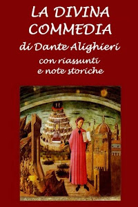 La Divina Commedia: Con riassunti e note storiche