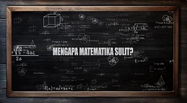 Mengapa Matematika Sulit by Bimbel Jakarta Timur