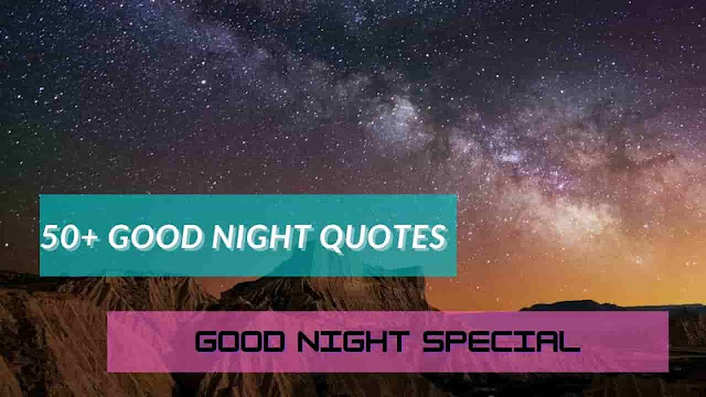 Best 50+ Good Night Quotes in Hindi - { Good Night Special } अभी पढ़े