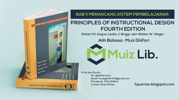 Terjemahan BAB II Merancang Sistem Instruksional [Principles of instructional design by Robert Gagne M et.al]