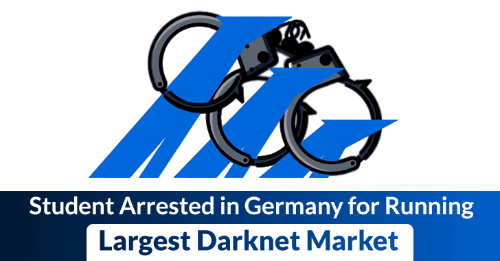 Student Arrested in Germany For Running Largest Darknet Market