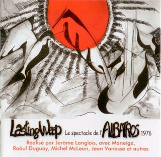 Lasting Weep ”Le Spectacle De L'Albatros” 1976 + Lasting Weep “1969-1971" CD Compilation 2007 Canada Prog Rock