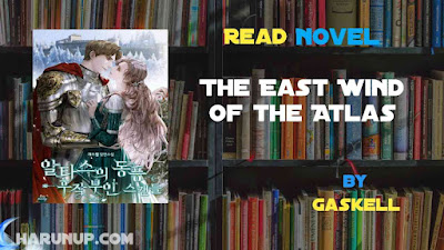 Read The East Wind of the Atlas Novel Full Episode