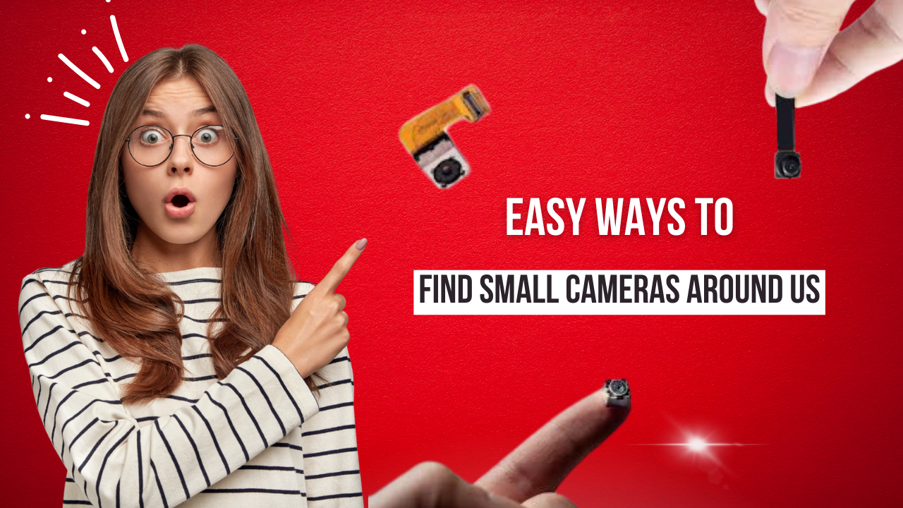 easy ways to find hidden camera