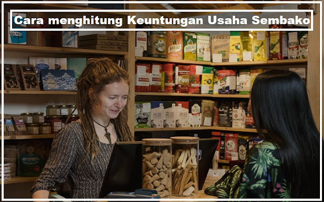 Cara menghitung Keuntungan Usaha