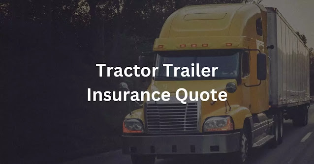 Tractor Trailer Insurance Quote