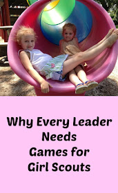 Every Girl Scout Leader Needs Games for Girl Scouts-A Book That Will Grow With Your Troop.