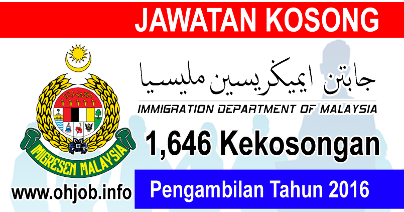 Jawatan Kosong Jabatan Imigresen Malaysia, 1,646 
