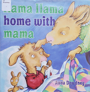 Llama llama Home with Mama by Anna Dewdney