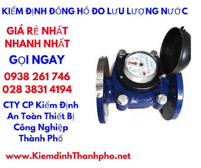 kiểm định đồng hồ đo lưu lượng nước