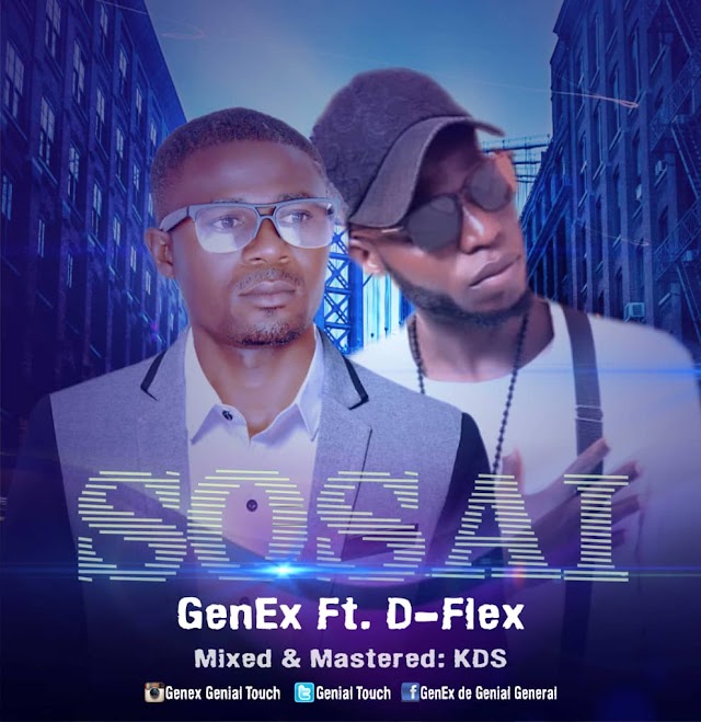 New Music:: #Sosai Genex & D-Flex