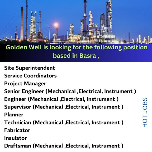 Golden Well is looking for the following position based in Basra