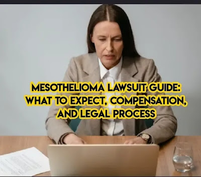 Mesothelioma Lawsuit Guide: What to Expect, Compensation, and Legal Process