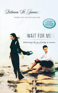 Wait for Me: Rediscovering The Joy Of Purity In Romance