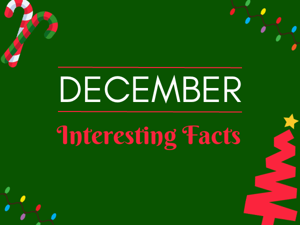 december month interesting facts