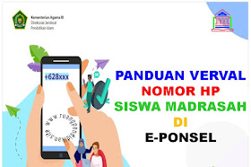 Cara Verval Nomor Posel Siswa Dan Guru Madrasah Di Web E-Ponsel (Emis-Ponsel)