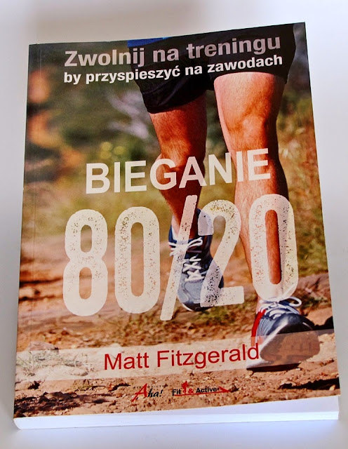 Bieganie 80/20 - Matt Fitzgerald