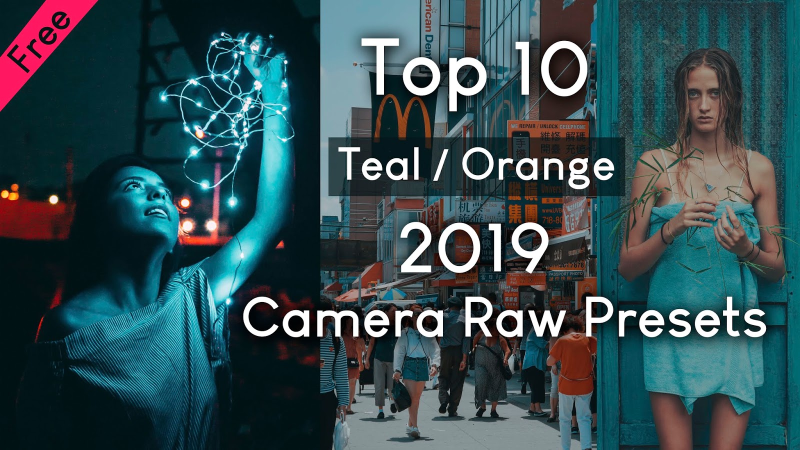 Top 10 Teal &amp; Orange Camera Raw Presets 2019 Free Download