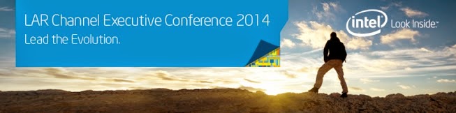 Intel LAR Channel Executive Conference 2014