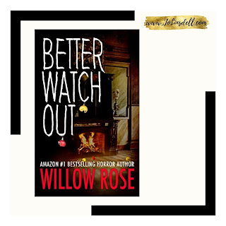 Better Watch Out by Willow Rose