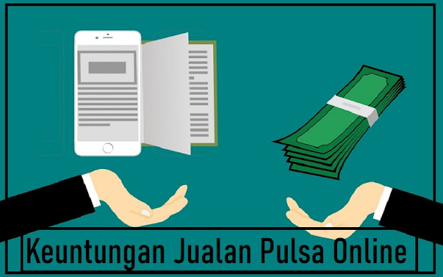 keuntungan jualan pulsa