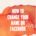 How to change your name on Facebook