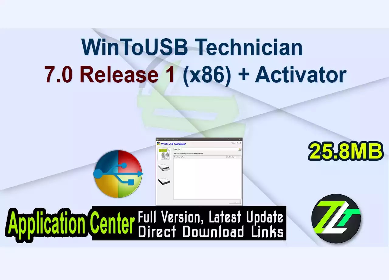 WinToUSB Technician 7.0 Release 1 (x86) + Activator