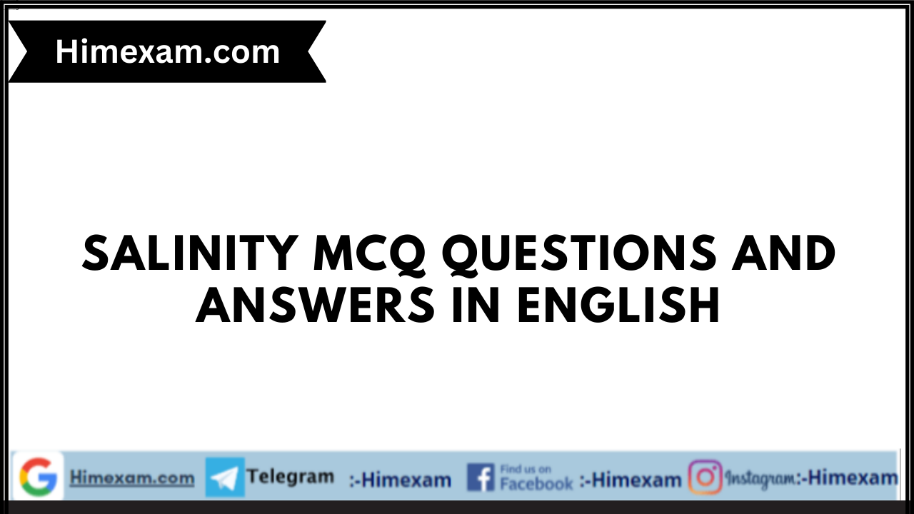 Salinity MCQ Questions and answers In English