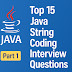 Top 15 Java String Coding Interview Questions (With Answers) Part -1