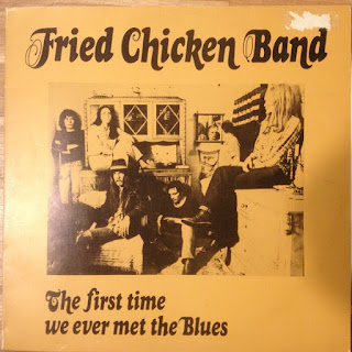 Fried Chicken Band "The First Time We Ever Met The Blues" 1979 Germany Private Psych Folk Rock