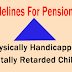Guidelines for Pensioners: Physically Handicapped/Mentally Retarded Children