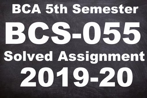 IGNOU BCSL-056 Solved Assignment 2019-20