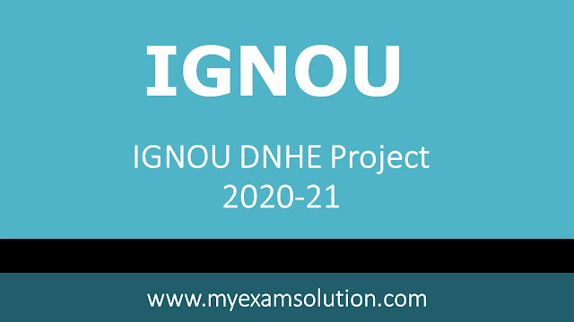 ignou dnhe project submission date 2021, ignou dnhe solved assignment 2021, ignou dnhe assignment 2021, dnhe-1 solved assignment 2020, ignou dnhe solved assignment 2020 pdf free, ignou dnhe assignment 2019-20, ignou dnhe solved assignment 2020 pdf free download, dnhe-3 solved assignment 2020