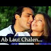 Aa Ab Laut Chalen - Title Song - Aishwarya Rai & Akshaye Khanna - Bollywood Romantic Songs 